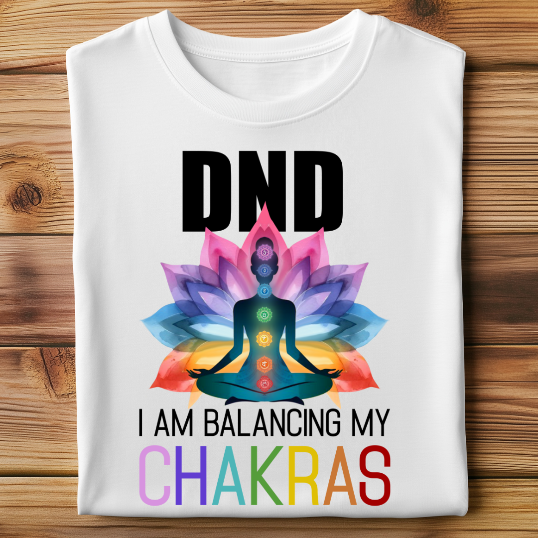 DND. BALANCING MY CHAKRAS