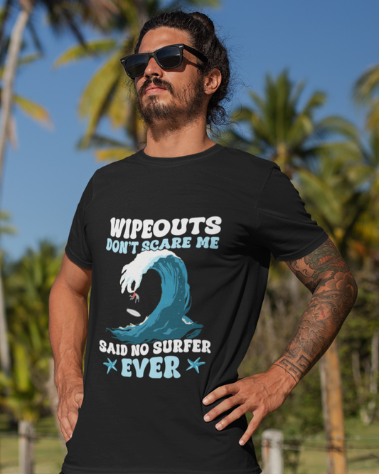 WIPEOUTS DON'T SCARE ME