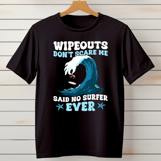 WIPEOUTS DON'T SCARE ME