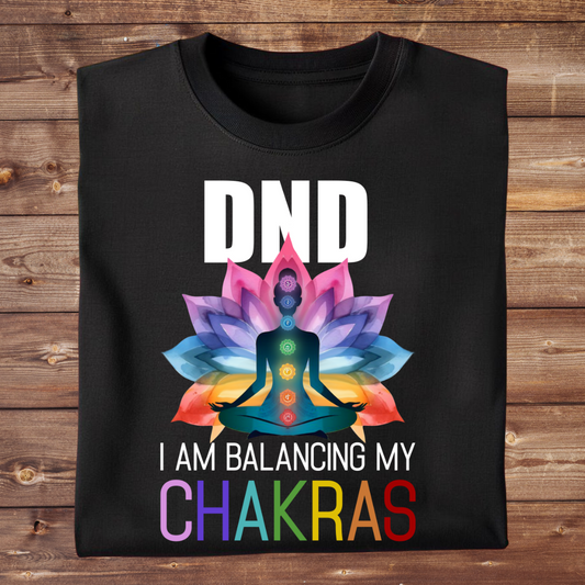 DND. BALANCING MY CHAKRAS